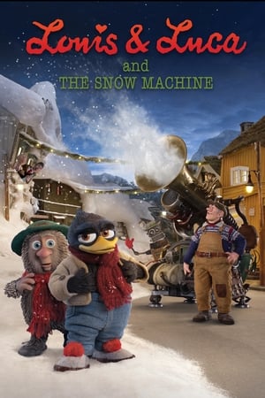 Louis & Luca And The Snow Machine หลุยส์และลูก้า กับเครื่องสร้างหิมะมหาประลัย (2013)
