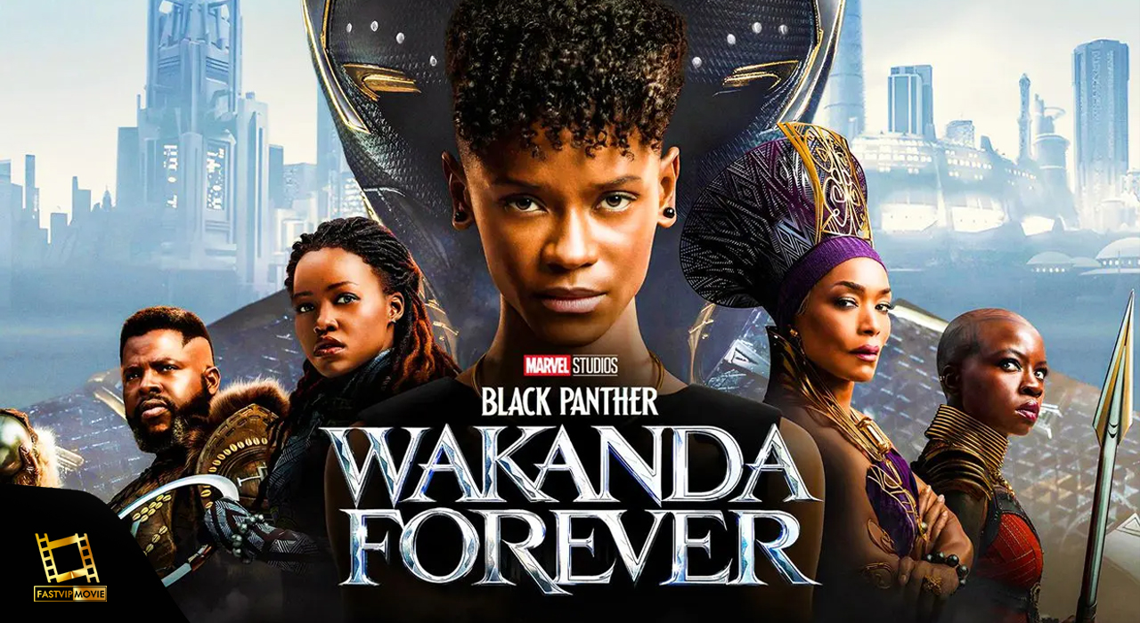 Black Panther: Wakanda Forever แบล็ค แพนเธอร์ วาคานด้าจงเจริญ