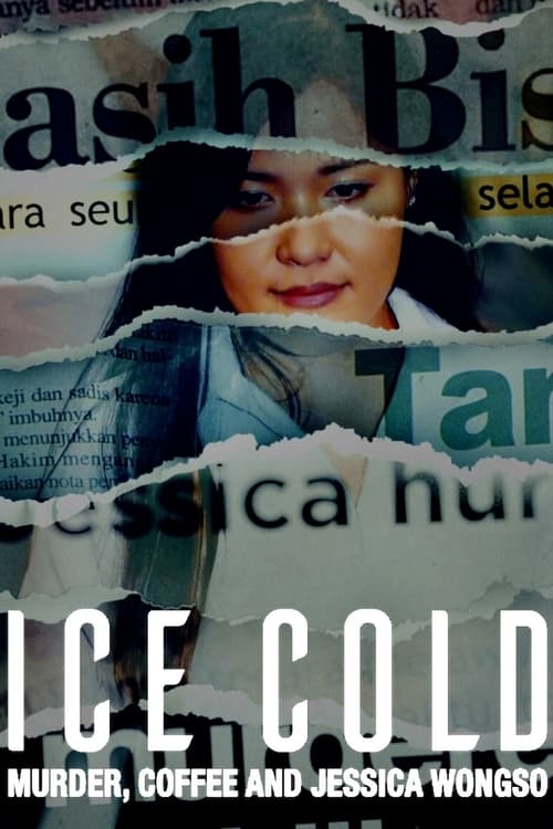 Ice Cold Murder Coffee and Jessica Wongso กาแฟ ฆาตกรรม และเจสสิก้า วองโซ (2023) NETFLIX