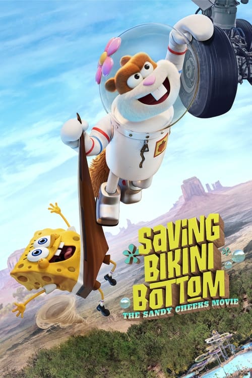 Saving Bikini Bottom – The Sandy Cheeks Movie เราต้องปกป้องบิกินี่บอททอม – แซนดี้ ชีคส์ออกโรง (2024) NETFLIX