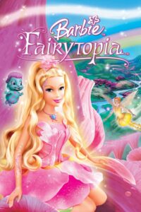 Barbie: Fairytopia บาร์บี้ นางฟ้าในโลกแห่งความฝัน