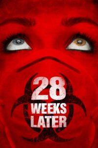 28 Weeks Later มหาภัยเชื้อนรกถล่มเมือง