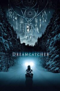 Dreamcatcher ล่าฝันมัจจุราช อสูรกายกินโลก