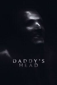 Daddy’s Head ผีหัวพ่อ