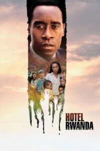 Hotel Rwanda รวันดา ความหวังไม่สิ้นสูญ