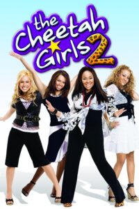 The Cheetah Girls 2 The Cheetah Girls 2