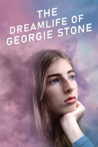 The Dreamlife of Georgie Stone The Dreamlife of Georgie Stone