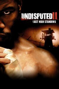 Undisputed II: Last Man Standing คนทมิฬกำปั้นทุบนรก