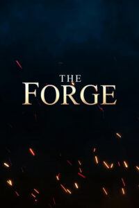 The Forge พลังใจที่ไขว่คว้า