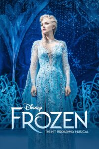 Frozen: The Hit Broadway Musical Frozen: The Hit Broadway Musical