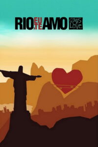 Rio, Eu Te Amo Rio, Eu Te Amo