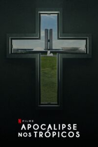 Apocalipse nos Trópicos วันสิ้นโลกในเขตร้อน
