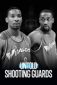 Untold: Shooting Guards Untold: ชูตติงการ์ด