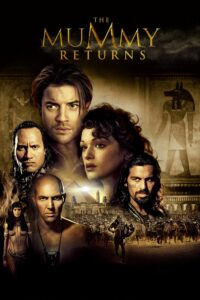 The Mummy Returns เดอะมัมมี่ รีเทิร์น : ฟื้นชีพกองทัพมัมมี่ล้างโลก