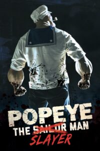 Popeye the Slayer Man Popeye the Slayer Man