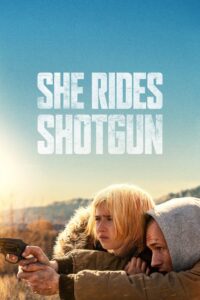 She Rides Shotgun เธอต้องรอด