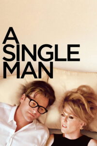 A Single Man ชายโสด หัวใจไม่ลืมนาย